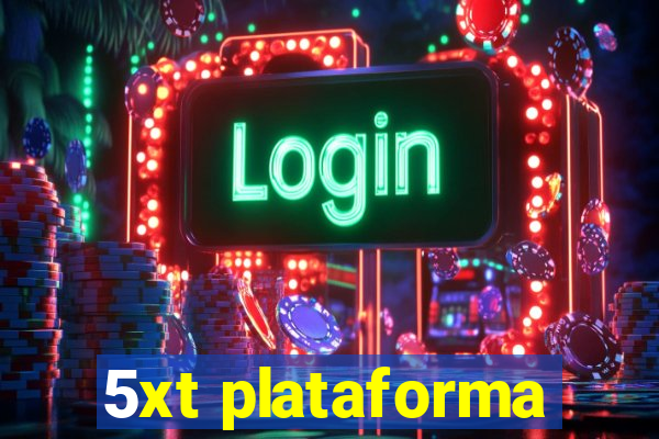 5xt plataforma